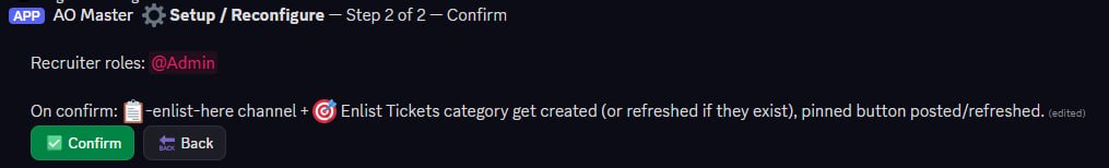 Discord ephemeral message titled "⚙ Setup / Reconfigure — Step 2 of 2 — Confirm". Line: "Recruiter roles: @Admin". Then: "On confirm: 📋-enlist-here channel + 🎯 Enlist Tickets category get created (or refreshed if they exist), pinned button posted/refreshed." Two buttons: ✅ Confirm (green) · 🔙 Back.