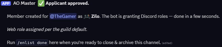 Bot message inside the ticket channel: "✅ Applicant approved. Member created for @TheGamer as 🛡 Zilo. The bot is granting Discord roles — done in a few seconds. Web role assigned per the guild default. Run /enlist done here when you're ready to close & archive this channel."