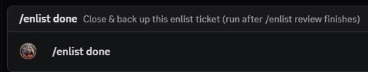 Discord composer showing "/enlist done" typed with the autocomplete entry visible above: "/enlist done — Close & back up this enlist ticket (run after /enlist review finishes)" alongside the AO Master bot icon.